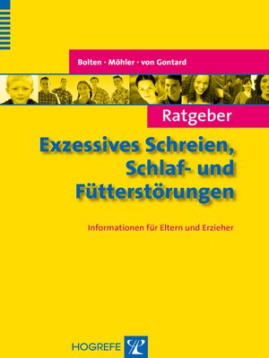 cover image of Ratgeber Exzessives Schreien, Schlaf- und Fütterstörungen